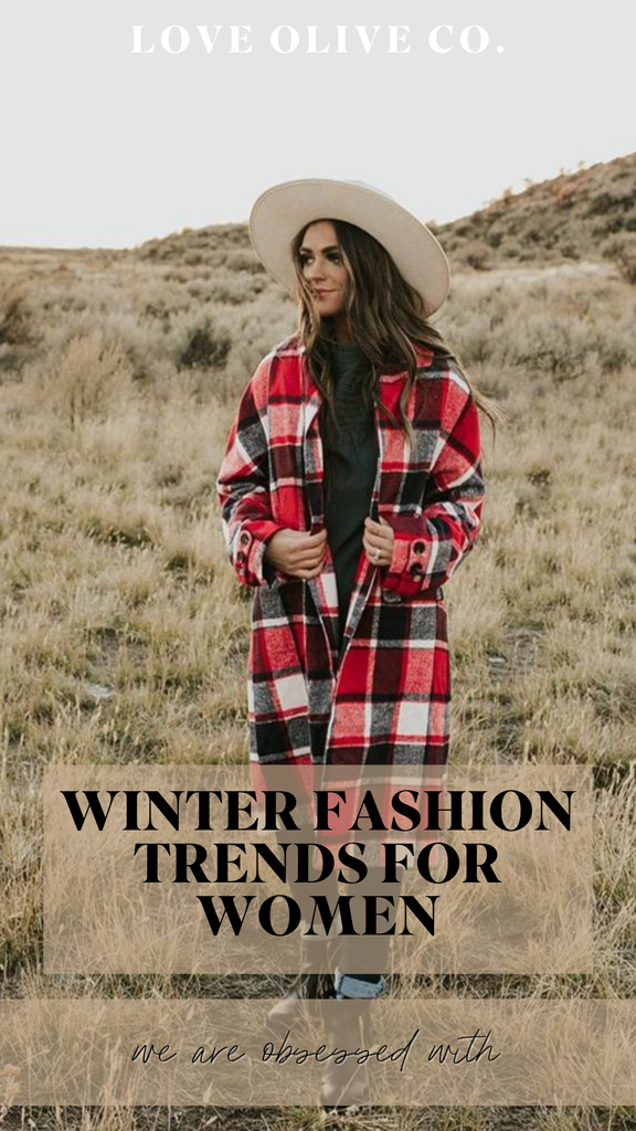 winter fashion trends for women we are obsessed with. www.lovaoliveco.com