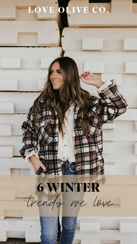 6 winter trends we love. www.lovaoliveco.com