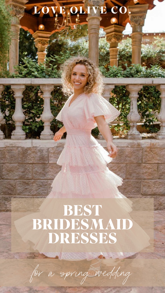 best bridesmaid dresses for a spring wedding. www.lovaoliveco.com