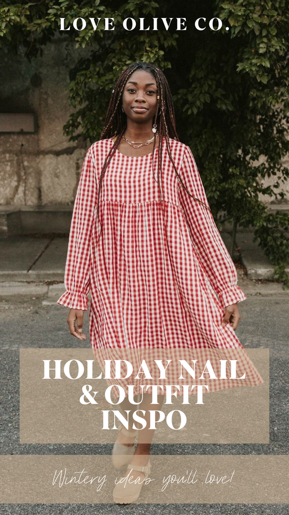 holiday nail & outfit inspo you'll love. www.lovaoliveco.com