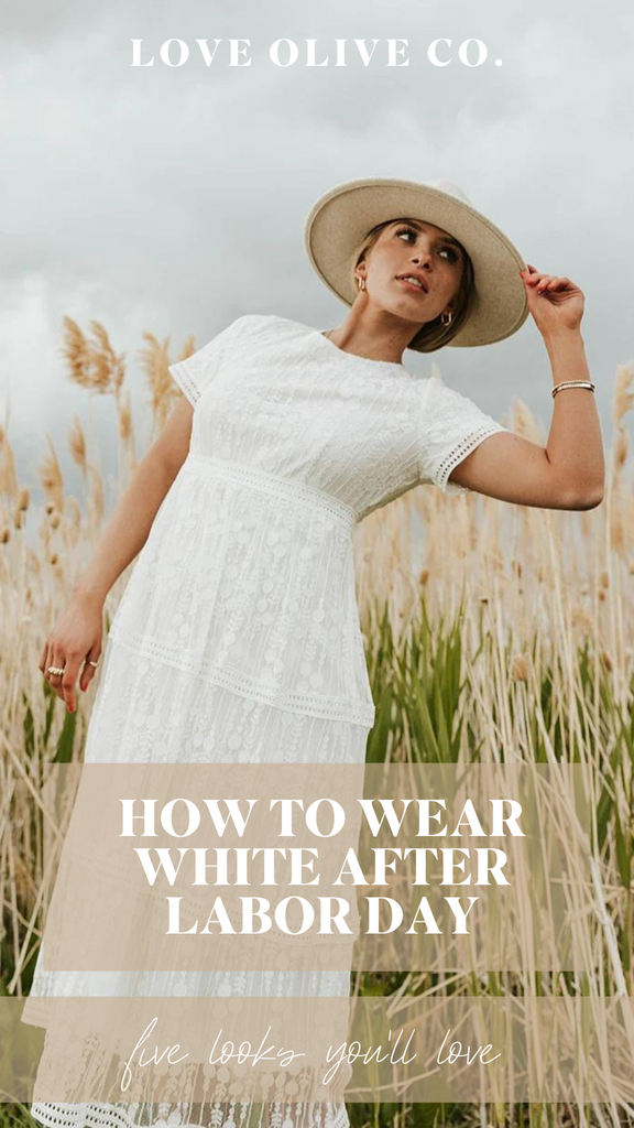 how to wear white after labor day. www.lovaoliveco.com